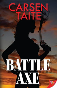Battle Axe by Carsen Taite, 9781602828711