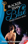 Blacker Than Blue: Vampire Sorority Sisters Book 2 by Rebekah Weatherspoon, 9781602827745