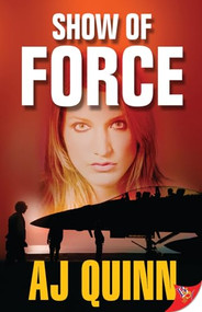 Show of Force by AJ Quinn, 9781602829428