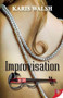 Improvisation by Karis  Walsh, 9781602828728