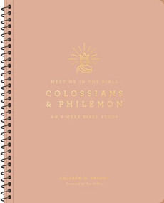 Colossians and Philemon (An 8-Week Bible Study) by Colleen D. Searcy, Jen Wilkin, 9781433596841