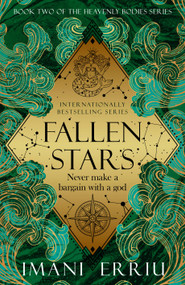 Fallen Stars (Book Two of the Heavenly Bodies series) by Imani Erriu, 9781039012639