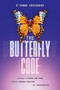 The Butterfly Code (Learning to Spread Your Wings Through Personal Evolution and Transformation) by D'Yanna Craighead, 9798891880771