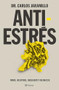 Antiestrés / Anti-Stress (Spanish Edition) by Carlos Jaramillo, 9786073914239