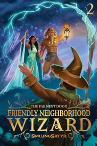 The Fae Next Door (A Cozy Fantasy) by SmilingSatyr, 9781039454149