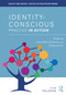 Identity-Conscious Practice in Action (Shaping Equitable Schools and Classrooms) by Liza Talusan, 9781032822532