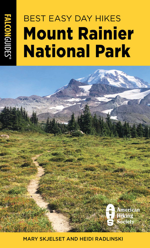 Best Easy Day Hikes Mount Rainier National Park - 9781493077557 by Mary Skjelset, Heidi Radlinski, 9781493077557