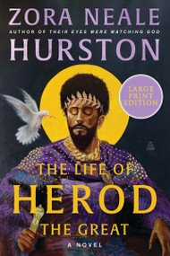 The Life of Herod the Great (A Novel) - 9780063433458 by Zora Neale Hurston, Deborah G. Plant, 9780063433458