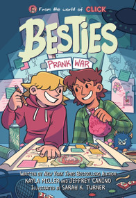 Besties: Prank War (A graphic novel from The World of Click) by Kayla Miller, Jeffrey Canino, Sarah K. Turner, 9780063285606