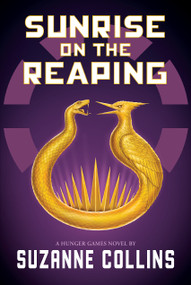 Sunrise on the Reaping (The Hunger Games) by Suzanne Collins, 9781546171461