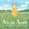 A is for Anne by Mo Duffy, Ellie Arscott, 9781778124549