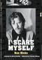 I Scare Myself (A Memoir) by Dan Hicks, Elvis Costello, Tommy LiPuma, Kristine McKenna, 9781911036234