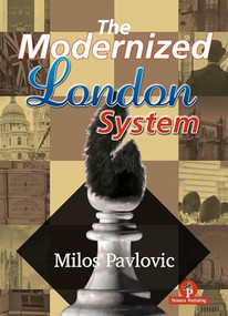 The Modernized London System by Milos Pavlovic, 9789464787566