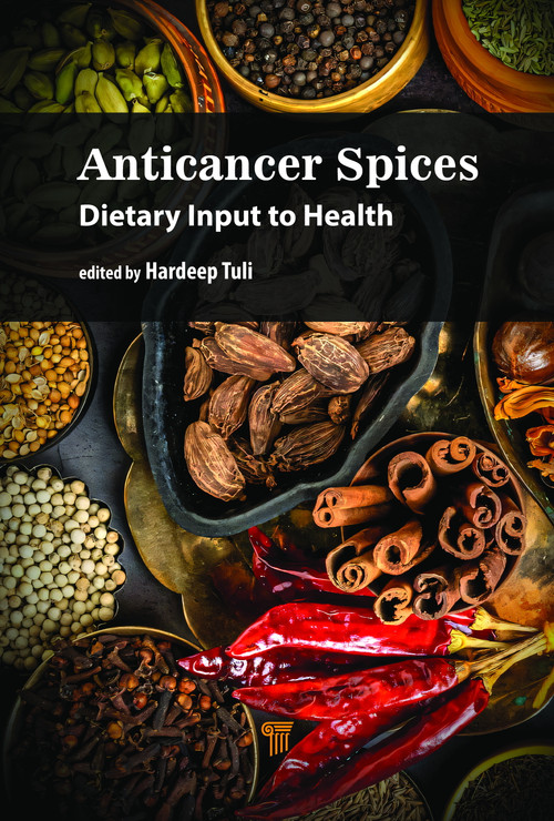 Anticancer Spices (Dietary Input to Health) by Hardeep Singh Tuli, 9789815129281