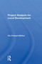Project Analysis For Local Development by Om Prakash Mathur, 9780367299903