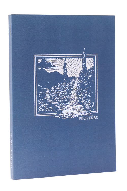 NET Abide Bible Journal - Proverbs, Paperback, Comfort Print (Holy Bible) by Taylor University Center for Scripture Engagement, Thomas Nelson, 9780785237082