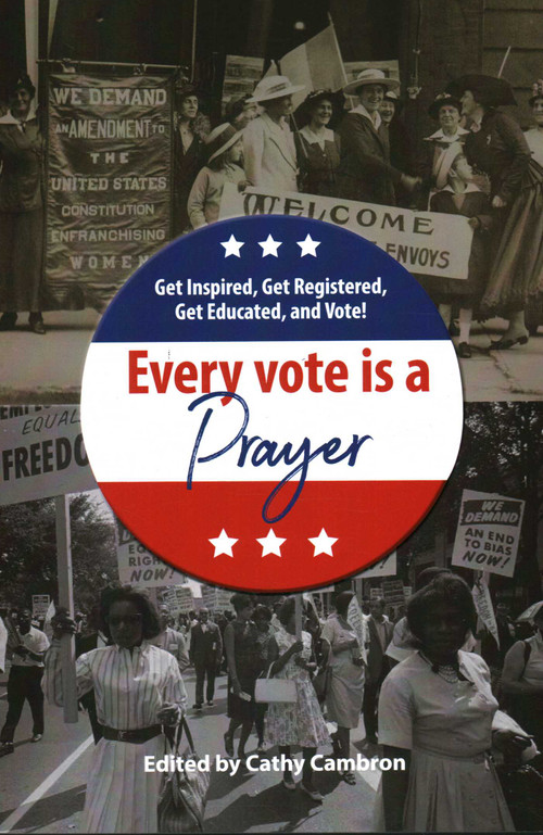 Every Vote is a Prayer by Cathy Cambron, 9781566494311