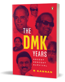 The DMK Years (Ascent, Descent, Survival) by R Kannan, 9780670097890