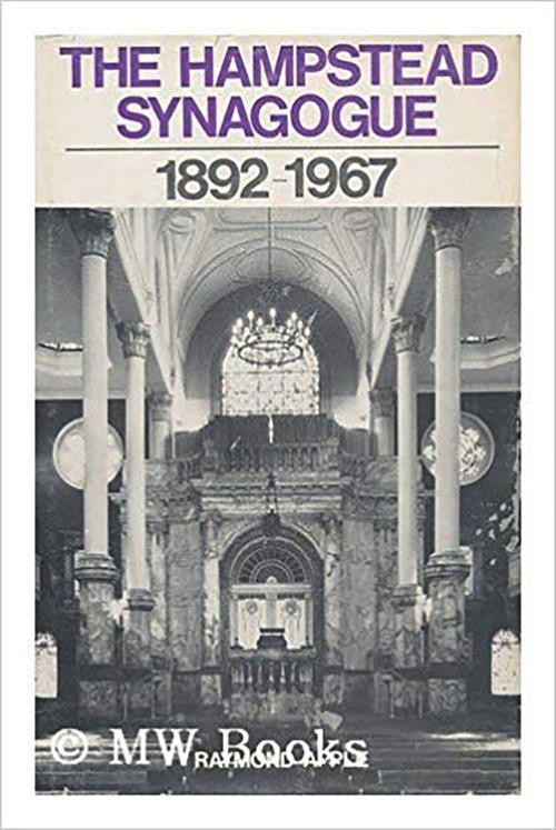 The Hampstead Synagogue 1892-1967 by Raymond Apple, 9780853030515