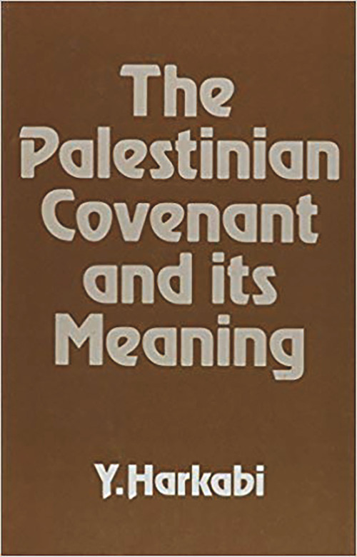 The Palestinian Covenant and Its Meaning by Yehoshafat Harkabi, 9780853032007