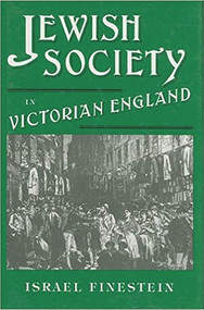 Jewish Society in Victorian England by Israel Finestein, 9780853032441