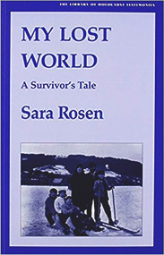 My Lost World (A Survivor's Tale) by Rosen Sara, 9780853032540