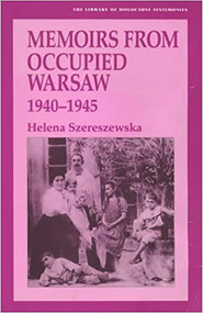 Memoirs from Occupied Warsaw 1940-1945 by Helena Szereszewska, 9780853033134