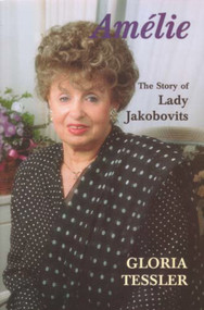 Amelie (The Story of Lady Jakobovits) by Gloria Tessler, 9780853033417