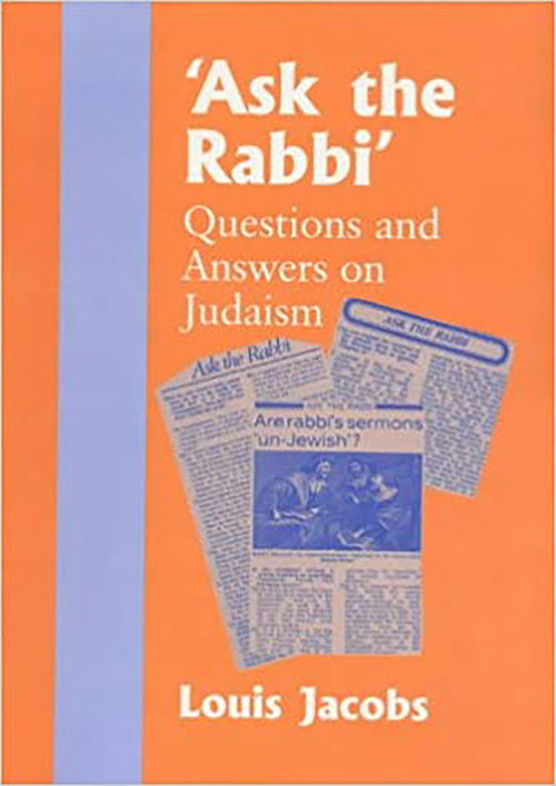 'Ask the Rabbi' (Questions and Answers on Judaism) by Louis Jacobs, 9780853033523