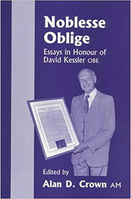 Noblesse Oblige (Essays in Honour of David Kessler Obe) by Alan Crown, 9780853033561