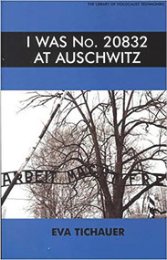 I was no. 20832 at Auschwitz by Eva Tichauer, Nicki Rensten, Colette Levy, 9780853033967