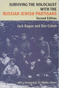 Surviving the Holocaust with the Russian Jewish Partisans by Dov Cohen, Jack Kagan, 9780853034162