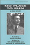No Place to Run (A True Story as Told by David Gilbert) by Tim Shortridge, Michael D. Frounfelter, 9780853034223
