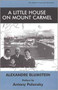 Little House on Mount Carmel by Antony Polonsky, Alexandre Blumstein, 9780853034230
