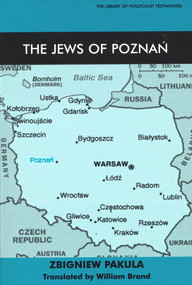The Jews of Poznan by Zbigniew Pakula, William Brand, 9780853034308