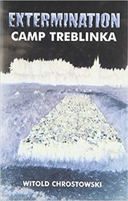 Extermination Camp Treblinka - 9780853034575 by Witold Chrostowski, 9780853034575