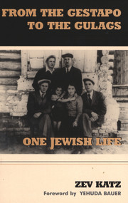From the Gestapo to the Gulags (One Jewish Life) by Zev Katz, 9780853034742