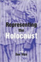 Representing the Holocaust (In Honour of Bryan Burns) by Sue Vice, 9780853034964