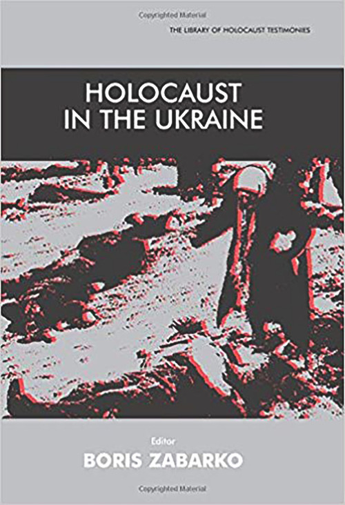 Holocaust in the Ukraine by Boris Zabarko, 9780853035244