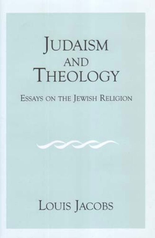 Judaism and Theology (Essays on the Jewish Religion) by Louis Jacobs, 9780853035633