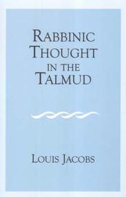 Rabbinic Thought in the Talmud by Louis Jacobs, 9780853035640