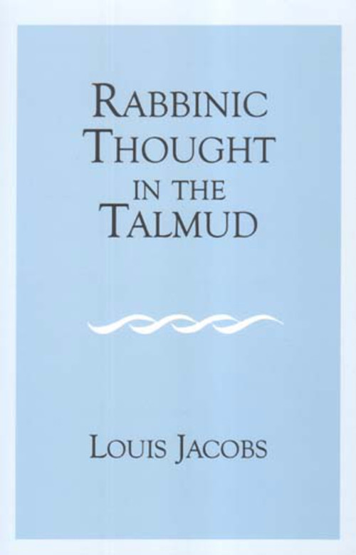 Rabbinic Thought in the Talmud - 9780853035688 by Louis Jacobs, 9780853035688