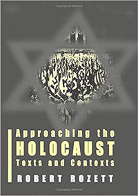 Approaching the Holocaust (Texts and Contexts) - 9780853035824 by Robert Rozett, 9780853035824