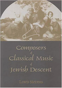 Composers of Classical Music of Jewish Descent - 9780853036135 by Lewis Stevens, Julia Neuberger, 9780853036135