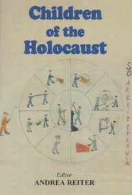 Children of the Holocaust by Andrea Reiter, 9780853036272