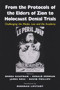 From the Protocols of the Elders of Zion to Holocaust Denial Trials (Challenging the Media, the Law and the Academy) by Debra R. Kaufman, Gerald Herman, David Phillips, James Ross, Deborah Lipstadt, 9780853036418