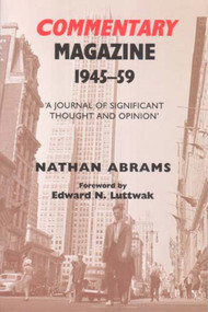 Commentary Magazine 1945-1959 ('A Journal of Significant Thought and Opinion') - 9780853036647 by Nathan Abrams, 9780853036647