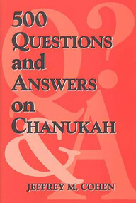 500 Questions and Answers on Chanukah by Jeffrey M. Cohen, 9780853036753