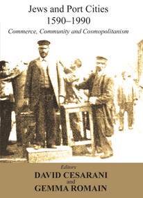 Jews and Port Cities, 1590-1990 (Commerce, Community and Cosmopolitanism) - 9780853036821 by David Cesarani, Gemma Romain, 9780853036821