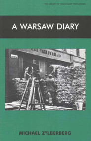 A Warsaw Diary by Michael Zylberberg, 9780853036852